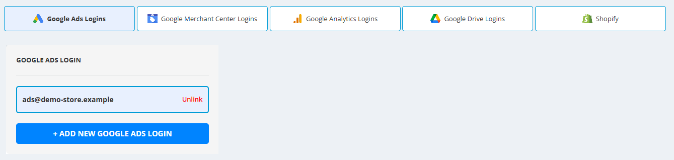 Integrations: the tabs Google Ads Logins, Google Merchant Center Logins, Google Analytics Logins, Google Drive Logins and Shopify; under GOOGLE ADS LOGIN one linked login, ads@demo-store.example, with Unlink, and the button + ADD NEW GOOGLE ADS LOGIN