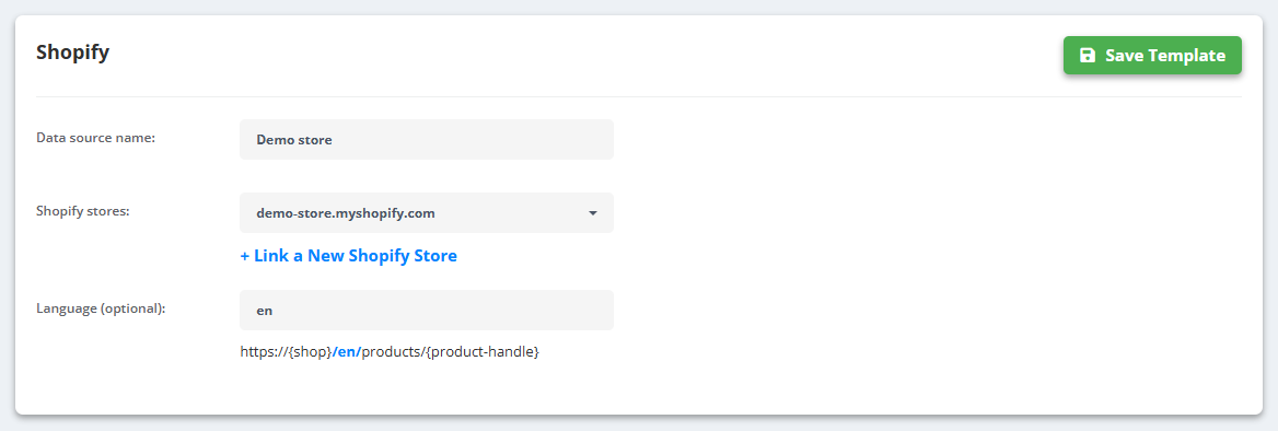 Shopify data source form: Data source name Demo store, Shopify stores demo-store.myshopify.com with + Link a New Shopify Store under it, Language (optional) en, Save Template