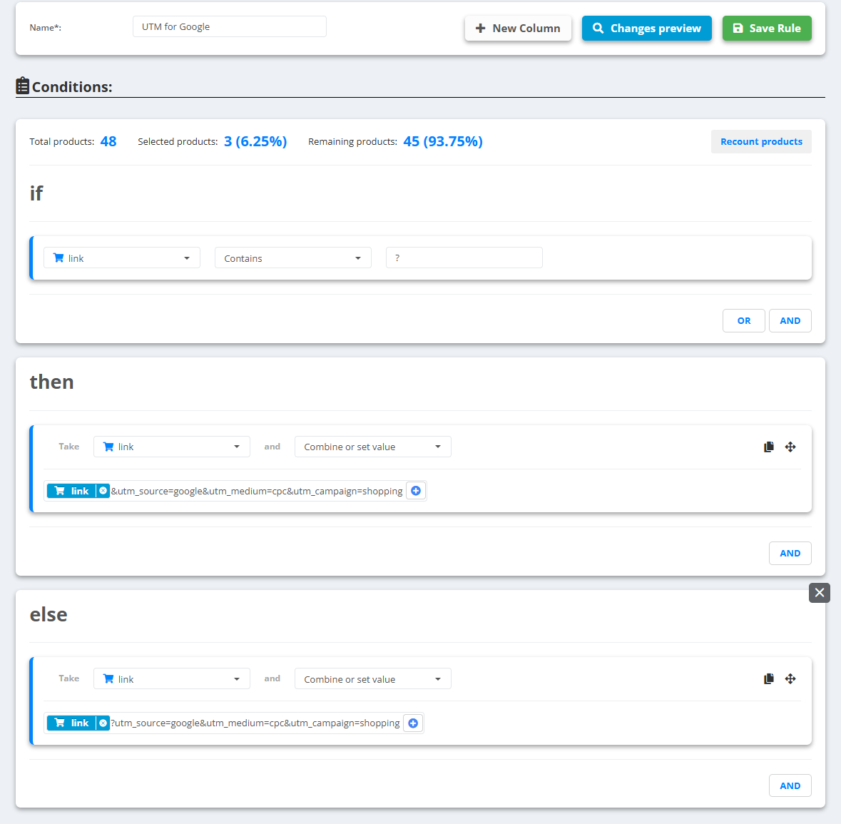 Rule “UTM for Google”: if link Contains ? (3 of 48 products), then link = link + &utm_source=google&utm_medium=cpc&utm_campaign=shopping, else link = link + ?utm_source=google&utm_medium=cpc&utm_campaign=shopping