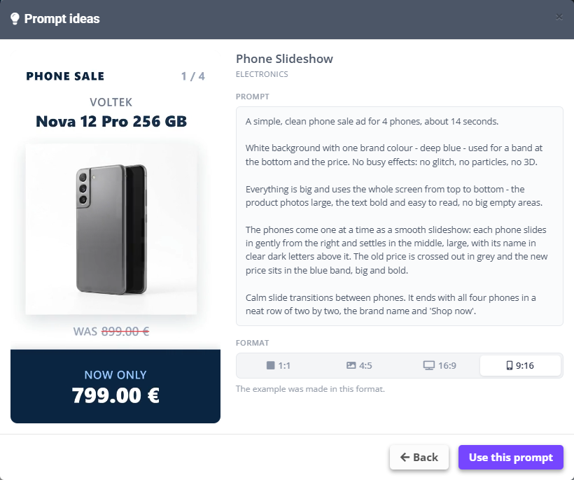Prompt ideas - Phone Slideshow (Electronics): the example video on the left, the full prompt on the right (“A simple, clean phone sale ad for 4 phones, about 14 seconds…”), format 9:16 selected, Back and Use this prompt